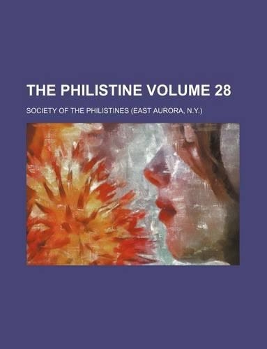 The Philistine Volume 28