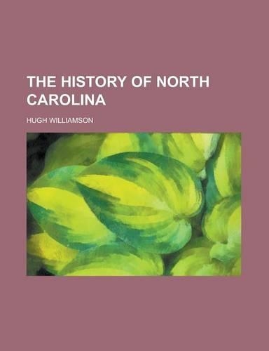 The History of North Carolina Volume 1: (English)
