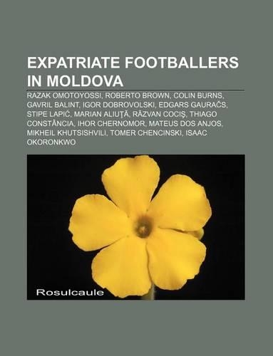 Expatriate Footballers in Moldova