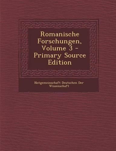 Romanische Forschungen, Volume 3: (German)