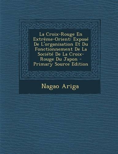 La Croix-Rouge En Extreme-Orient