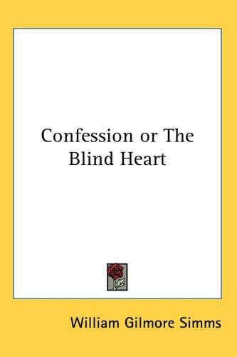 Confession or The Blind Heart