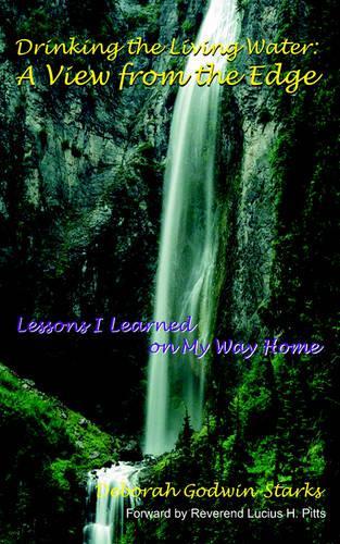Drinking the Living Water: A View from the Edge(English)