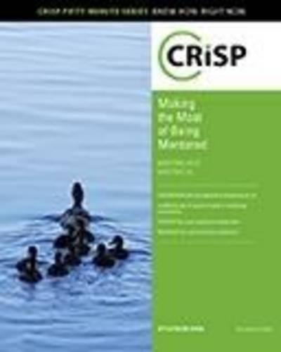 Making the Most of Being Mentored: Mentors Help, Mentees Do(Crisp Fifty Minute Series)