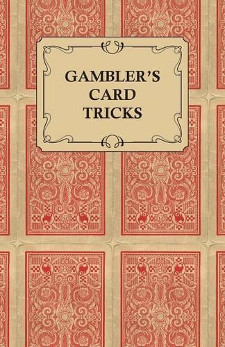 Gamblers Card Tricks - What to Look for on the Poker Table