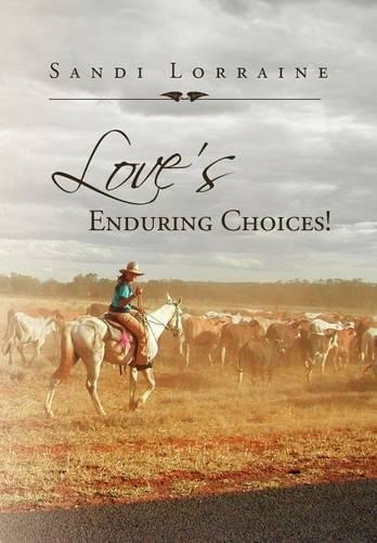 Love's Enduring Choices!: (English)