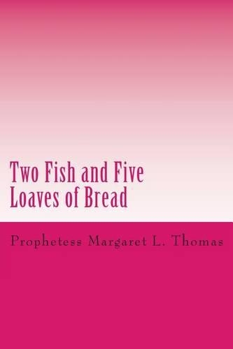 Two Fish and Five Loaves of Bread: (English)