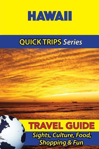 Hawaii Travel Guide (Quick Trips Series): Sights, Culture, Food, Shopping & Fun(English)