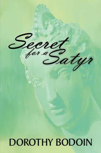 Secret For A Satyr