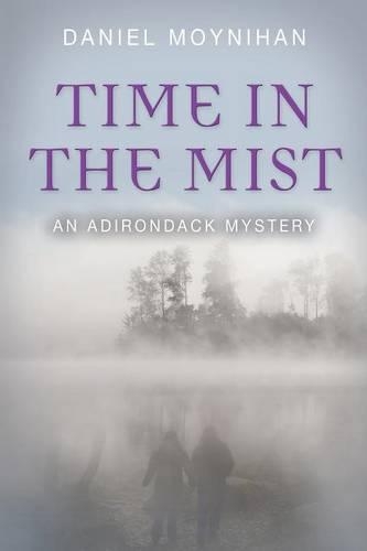 Time in the Mist: An Adirondack Mystery(English)