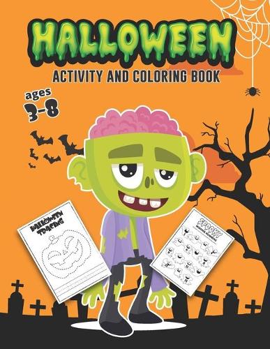 Halloween Coloring and Activity Book Ages 3-8
