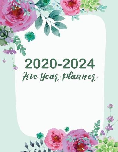 2020-2024 Five Year Planner: Watercolor Floral Cover, 5 Year Appointment Calendar, 60 Months Calendar, Personal Business Planners, Monthly Schedule Organizer Logbook Agenda Plan(10 5 Years Monthly Calendar Planner, 60 Months January 2020 to December 2024)