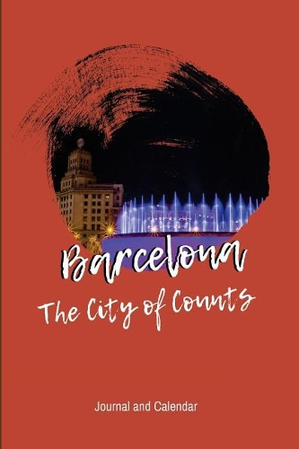 Barcelona The City Of Counts