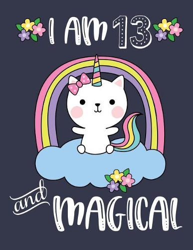 I Am 13 and Magical