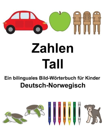 Deutsch-Norwegisch Zahlen/Tall Ein bilinguales Bild-Wörterbuch für Kinder