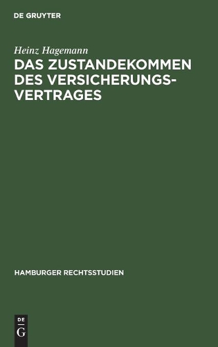 Das Zustandekommen Des Versicherungsvertrages