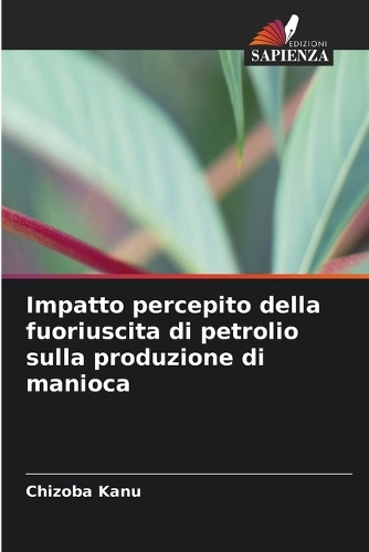 Impatto percepito della fuoriuscita di petrolio sulla produzione di manioca