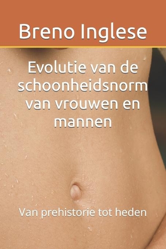 Evolutie van de schoonheidsnorm van vrouwen en mannen