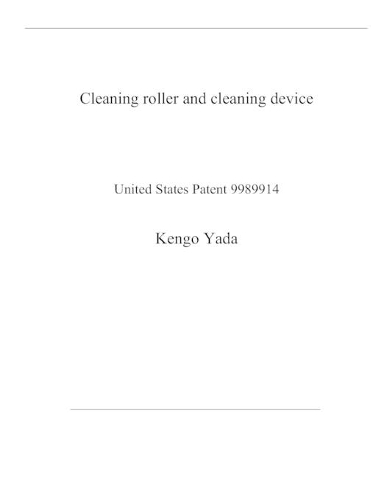 Cleaning roller and cleaning device: United States Patent 9989914