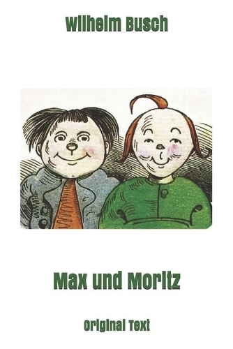 Max und Moritz: Original Text