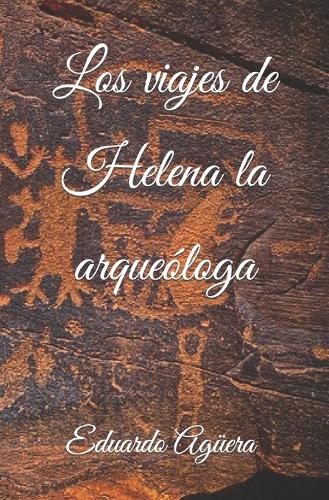 Los viajes de Helena la arqueóloga