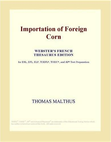 Importation of Foreign Corn (Webster's French Thesaurus Edition)