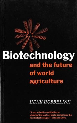 Biotechnology and the Future of World Agriculture