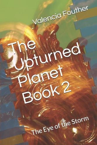 The Upturned Planet Book 2