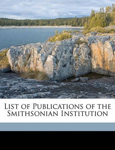 List of Publications of the Smithsonian Institution