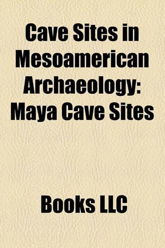 Cave Sites in Mesoamerican Archaeology