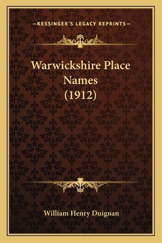 Warwickshire Place Names (1912)