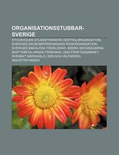 Organisationsstubbar-Sverige: Stockholms Studentkarers Centralorganisation, Sveriges Ekonomforeningars Riksorganisation(Swedish)