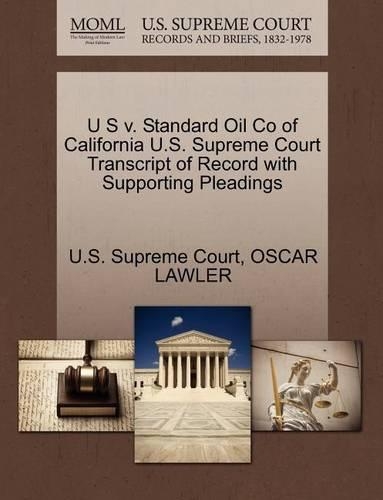 U S V. Standard Oil Co of California U.S. Supreme Court Transcript of Record with Supporting Pleadings: (English)