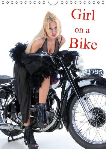 Girl on a Bike 2019: Enjoy Boudoir glamour with a vintage Royal Enfield motorbike(Calvendo Hobbies)