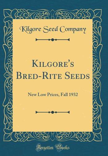 Kilgore's Bred-Rite Seeds