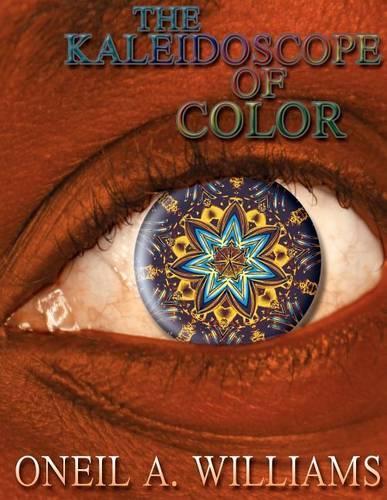 The Kaleidoscope of Color: (English)