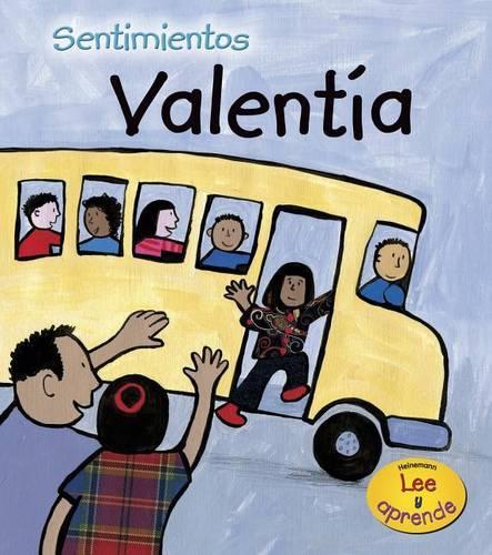 Valentía: (Sentimientos)