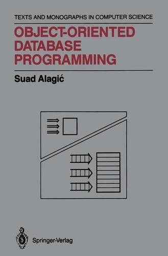 Object-Oriented Database Programming: (Monographs in Computer Science)