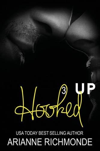 Hooked Up Book 3: (3 Hooked Up)