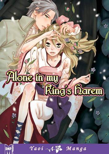 Alone In My King's Harem (Yaoi): (ALONE IN MY KINGS HAREM GN)