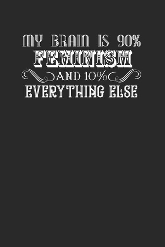 Funny Feminist Notebook 120 Pages Lined Journal