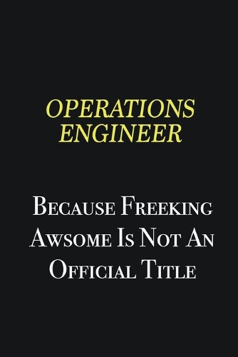 Operations Engineer because freeking awsome is not an official title: Writing careers journals and notebook. A way towards enhancement