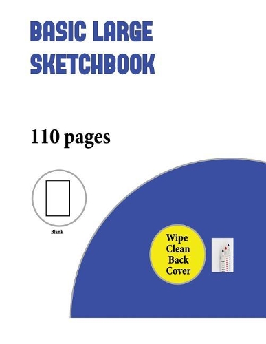 Basic Large Sketchbook: An Extra-Large (8.5 by 11.0 Inch) Blank Sketchbook with 100+ Pages for Drawing, Sketching, and Doodling