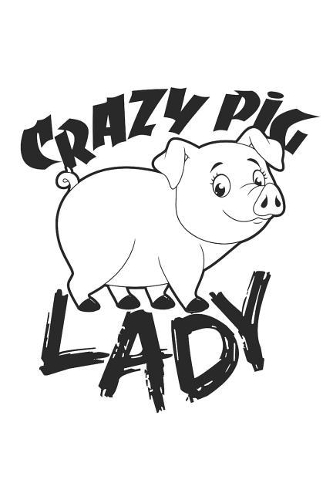 Crazy Pig Lady