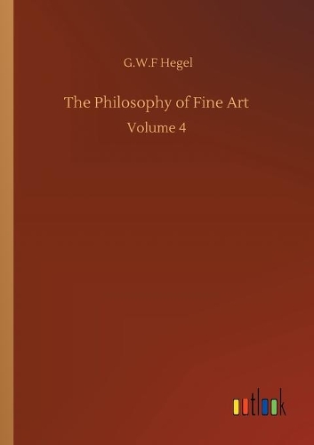 The Philosophy of Fine Art