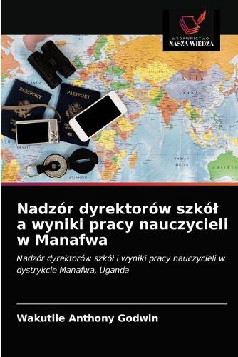Nadzór dyrektorów szkól a wyniki pracy nauczycieli w Manafwa