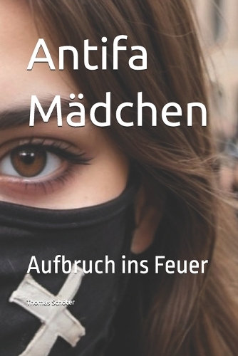 Antifa Mädchen: (1 Antifa Mädchen)