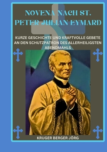 Novena nach St. Peter Julian Eymard
