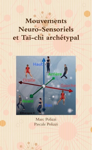 Mouvements Neuro-Sensoriels et Taï-chi archétypal