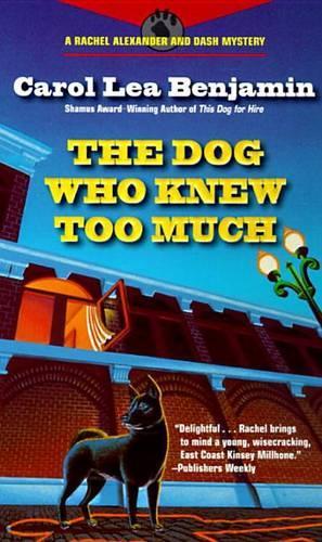 The Dog Who Knew Too Much: A Rachel Alexander and Dash Mystery